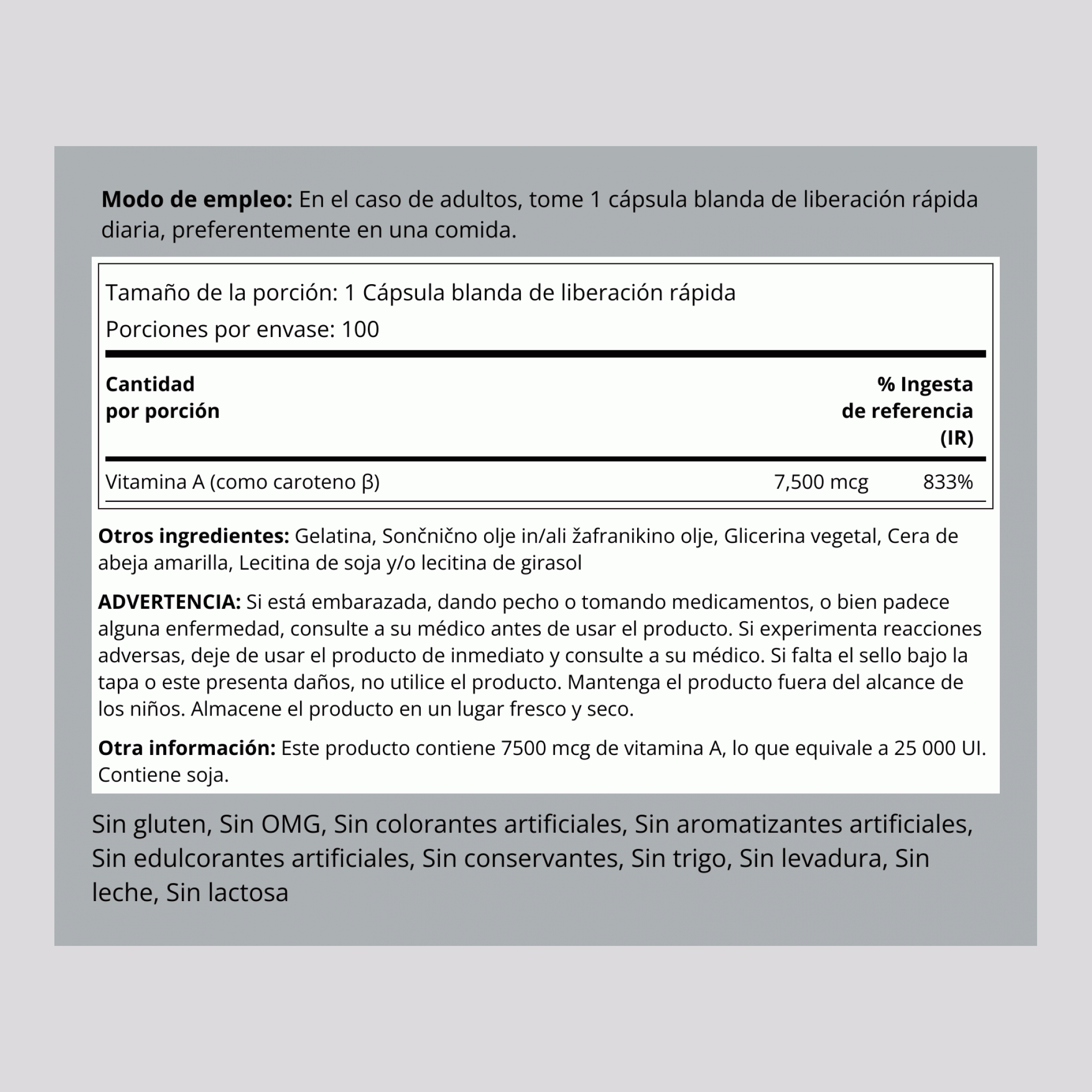 Beta-Caroteno (vitamina A ) 25,000 IU 100 Cápsulas blandas de liberación rápida     