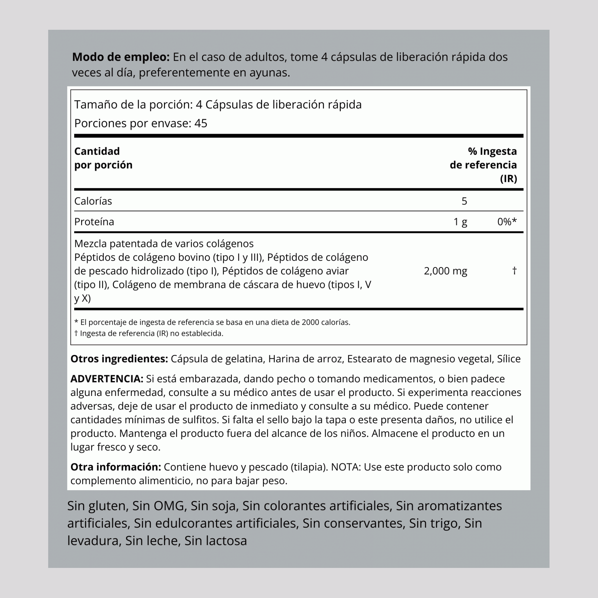 Proteína con varios colágenos (tipos I, II, III, V y X) 2000 mg (por porción) 180 Cápsulas de liberación rápida     