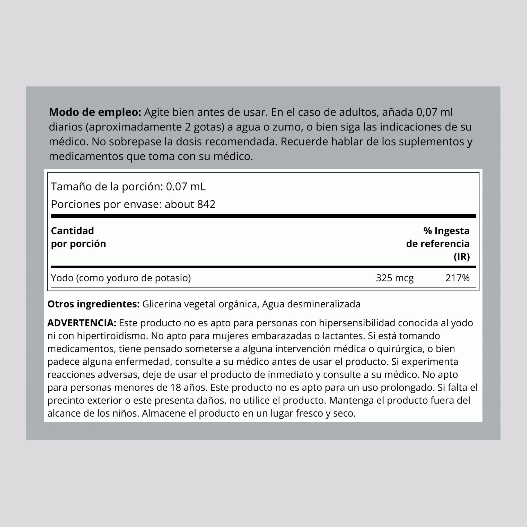 Yodo en estado activo 325 mcg (por ración) 2 fl oz 59 mL Frasco con dosificador  